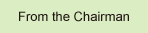 From Chairman